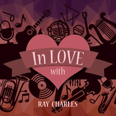 Ray Charles/Jerome Richardson/The Shirelles/Otis Blackwell/Jessie HillIn Love with Ray Charles