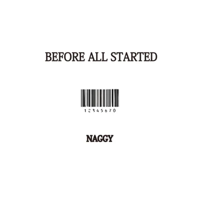 Naggy(A.K.A EnAce)Before All Started EP(2014)