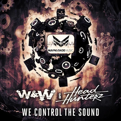 W&WWe Control The Sound