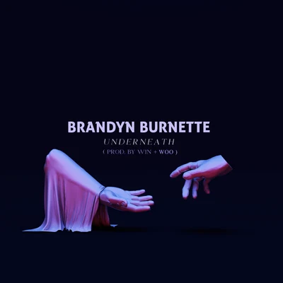 Brandyn Burnette/French BraidsUnderneath (Remix)