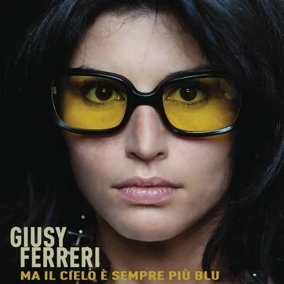 Giusy Ferreri/Elettra Lamborghini/Giusy & ElettraMa il cielo è sempre più blu