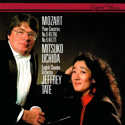 內田光子/Detroit Symphony Orchestra/Bernard Haitink/Zoltán Kocsis/Paul Paray/George Pieterson/Claude Debussy/Claudio Arrau/Concertgebouworkest/Collegium Musicum AmstelodamenseMozart: Piano Concertos No.8 KV 246No.9 KV 271