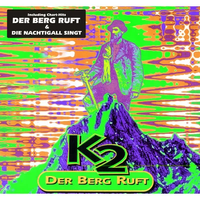 K2Der Berg ruft