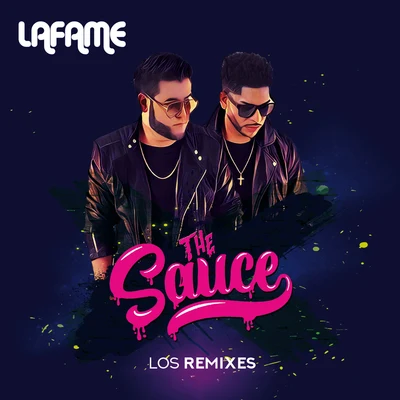 LafameThe Sauce (Los Remixes)