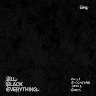 Tizzy T (谢锐韬)HEAT JSFNTCHOCKEY蔡奇Crazy CALL BLACK EVERYTHING