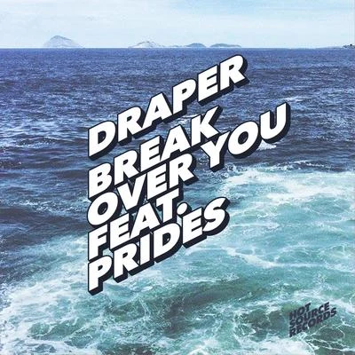 Matty Rico/Chimes/DraperBreak Over You