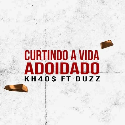 Duzz/Ecologyk/Duzz & EcologykCurtindo a Vida Adoidado