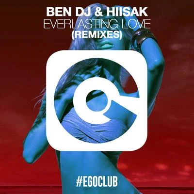 Ben DJEverlasting Love (Remixes)