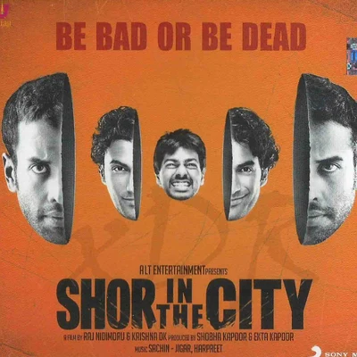 Sachin-JigarVishal DadlaniShor In the City (Original Motion Picture Soundtrack)