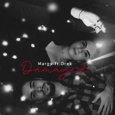 MargyDamaged (feat. Drek)