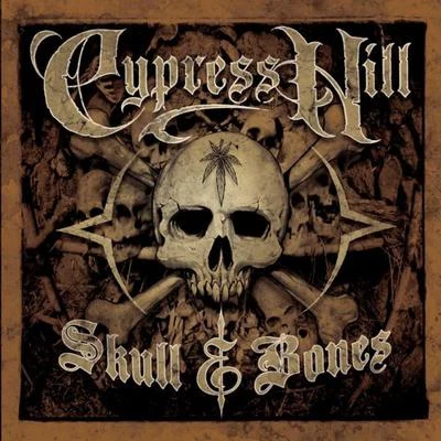 Cypress HillSkull & Bones