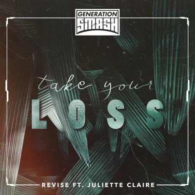 Juliette Claire/Lady BeeTake Your Loss