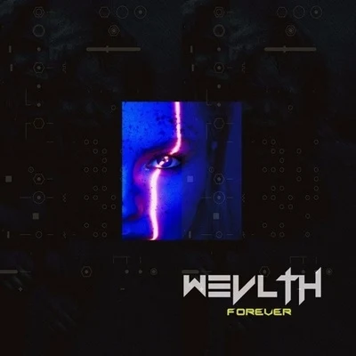 WEVLTH/Lenny/hélix/capshunForever