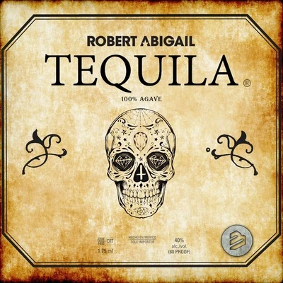 Robert AbigailTequila