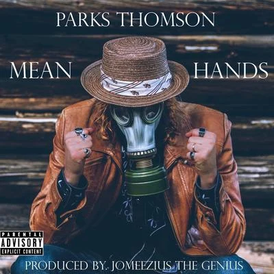 Parks Thomson/MozzyMean Hands