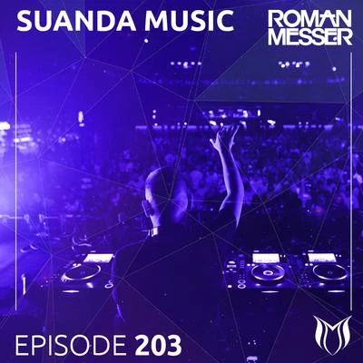 Roman Messer/SodalitySuanda Music Episode 203