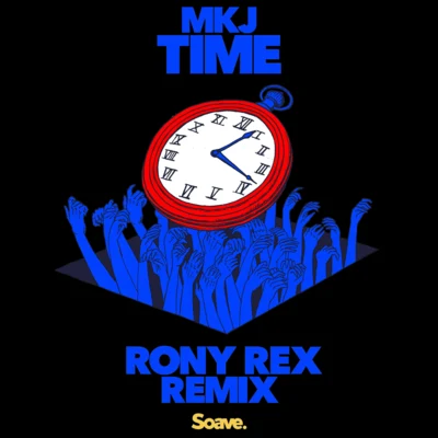 MKJTime (Rony Rex Remix)