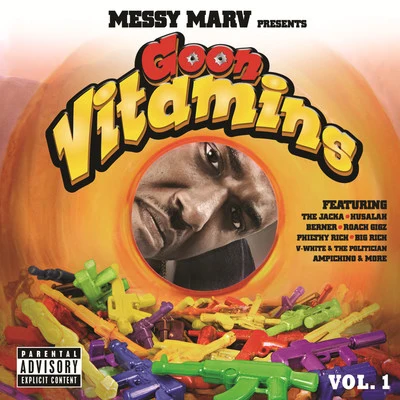 Messy MarvMessy Marv Presents Goon Vitamins, Vol.1