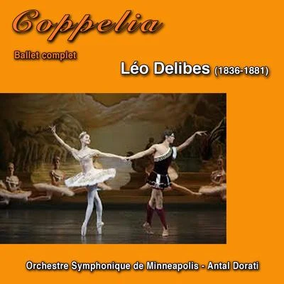 Leo DelibesRuby PhilogeneCarl DavisJanice WatsonCoppelia (Ballet complet)