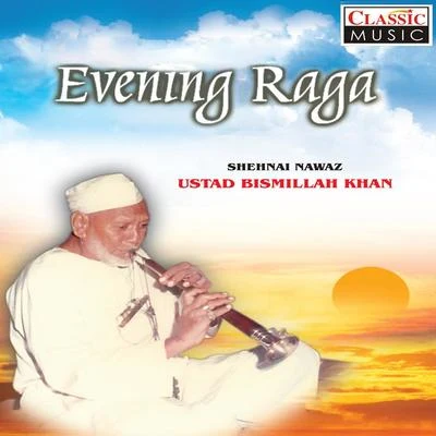 Ustad Bismillah Khan/Ananda ShankarEvening Raga