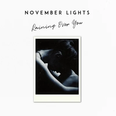 November LightsRaining Over You