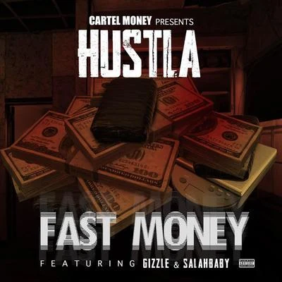 GIZZLEFast Money (feat. Gizzle & SalahBaby)