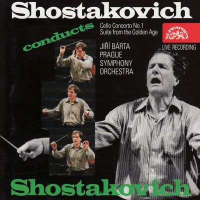 Prague Symphony OrchestraShostakovich: Concerto No. 1 in E flat Major, The Golden Age