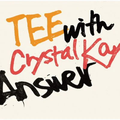 TEEAnswer (with Crystal Kay)