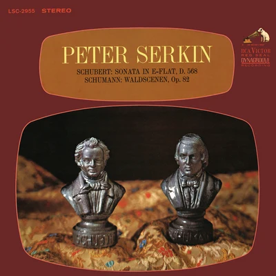 Leon Kirchner/The Former Harvard Chamber Orchestra/Peter Serkin/Pina Carmirelli/Berg Chamber GroupSchubert: Piano Sonata No. 7 - Schumann: Waldszenen, Op. 82 (Remastered)