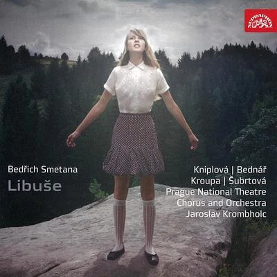 Nadežda Kniplová/Zdeněk Švehla/Prague National Theatre Chorus/Dalibor Jedlicka/Prague National Theatre Orchestra/Vilém Přibyl/Milan Maly/Jaroslav Horácek/Hana Svobodova/Jaroslav KrombholcSmetana: Libuse. Festive Opera in 3Acts