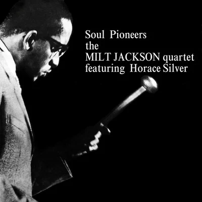 Horace Silver/Ralph Blane/Dianne Reeves/Sammy Cahn/Nancy Wilson/Lou Rawls/Norah Jones/Count Basie/Jule Styne/Hugh MartinSoul Pioneers