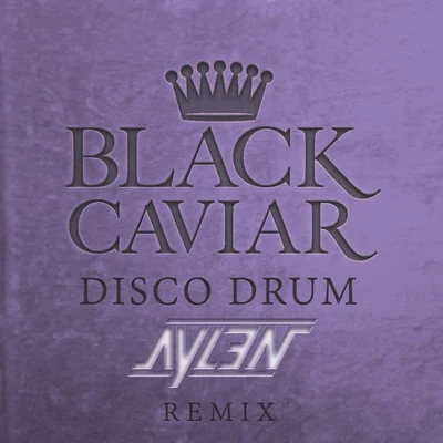 Black CaviarDisco Drum