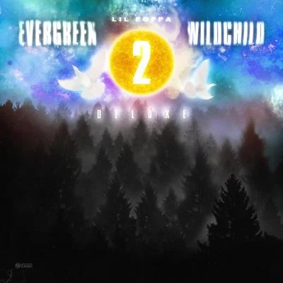 Justin Rarri/Lil Poppa/Stunna 4 Vegas/SmooveLEvergreen Wildchild 2 (Deluxe)