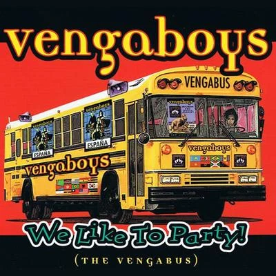 VengaboysWe like to Party! (The Vengabus) (Single)