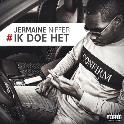 Kempi/Jermaine Niffer/Djaga Djaga#IkDoeHet