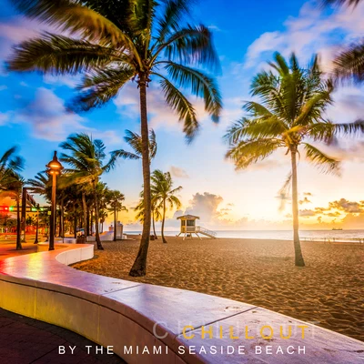 CHILLOUTInspiring Chillout Music ParadiseChillout Music MastersChillout by the Miami Seaside Beach: 2019 Top Electronic Chill Out Music Perfect for Summer Time Holiday, Deep Relaxation Beats & Sweet Ambient Melodies, Tropical Vacation Background Anthems