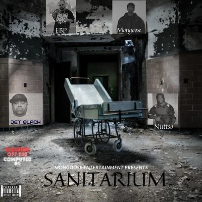 MongooseSanitarium (feat. Nuttso & Jet Black)