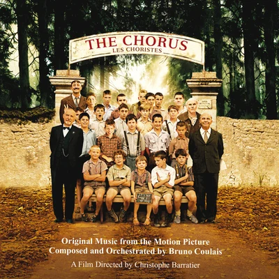 Bruno CoulaisThe Chorus (Original Motion Picture Soundtrack)