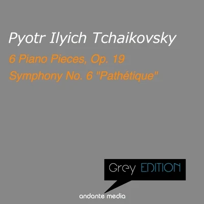 Michael PontiGrey Edition - Tchaikovsky: 6 Piano Pieces, Op. 19 & Symphony No. 6 "Pathétique"