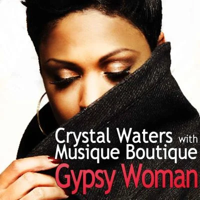 Crystal WatersHifi SeanGypsy Woman