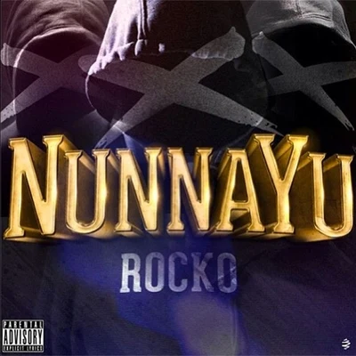 RockoNunnaYu - Single