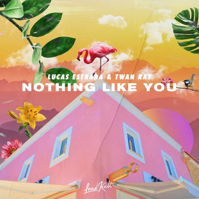 Lucas Estrada/Devan/Laura WhiteNothing Like You