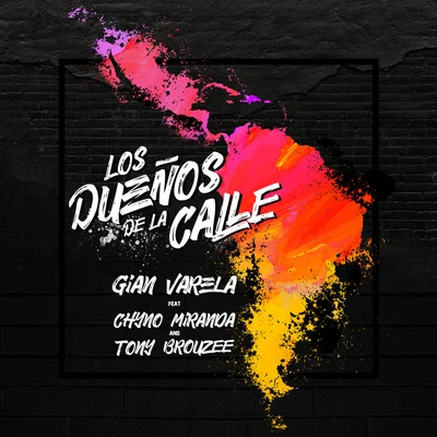 Gian Varela/DISTOLos Dueños De La Calle (feat. Chyno Miranda & Tony Brouzee)