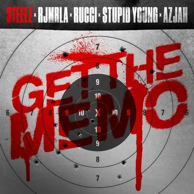 Steelz/$tupid Young/NoCapGet The Memo (feat. Rucci & Azjah)