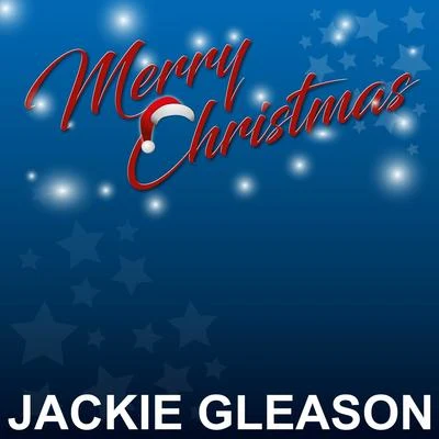 Jackie GleasonMerry Christmas