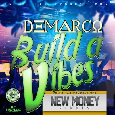 Delly Ranks/DeMarco/Ding Dong/Ward 21/Buju Banton/Voicemail/Elephant Man/CeCile/Mavado/BogleBuild a Vibes