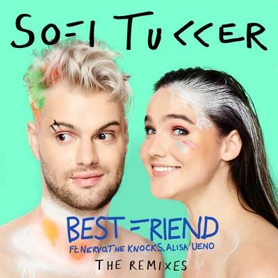 Sofi TukkerBenny BenassiBest Friend (The Remixes)