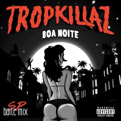 TropkillazBoa Noite (SP Baile Mix)