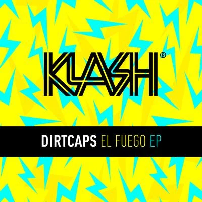 DirtcapsEl Fuego EP