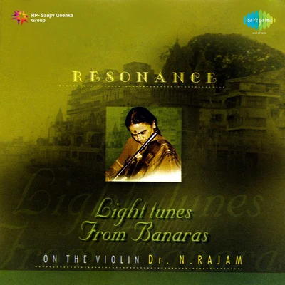 N. RajamLight Tunes From Banaras On The Violin